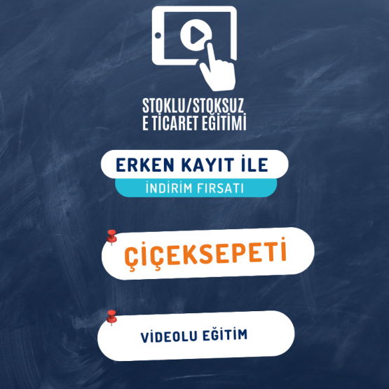 Çiçeksepeti Videolu Eğitim